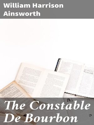 cover image of The Constable De Bourbon